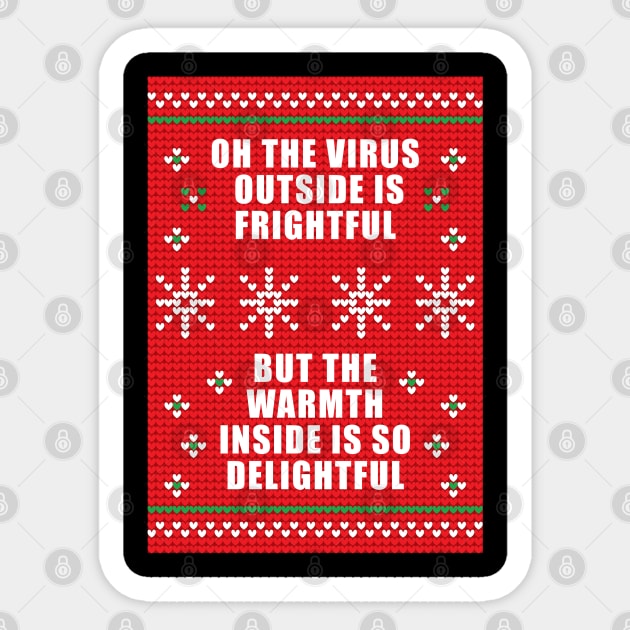 Oh The Virus Outside is Frightful... Sticker by DPattonPD